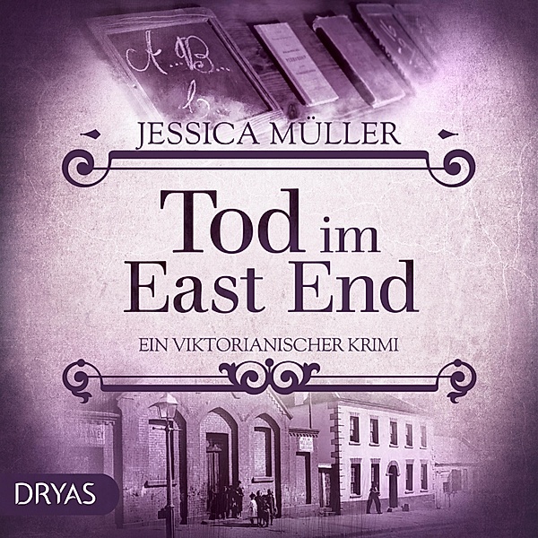Ein viktorianischer Krimi mit Charlotte von Winterberg - Tod im East End, Jessica Müller