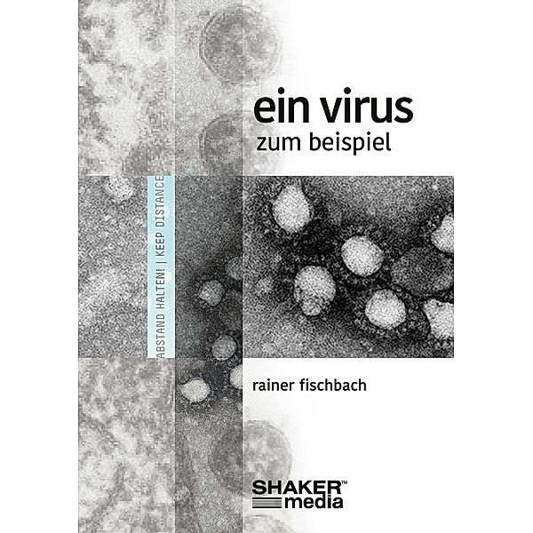 Ein Virus zum Beispiel, Rainer Fischbach