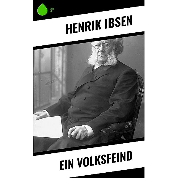 Ein Volksfeind, Henrik Ibsen