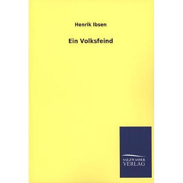 Ein Volksfeind, Henrik Ibsen