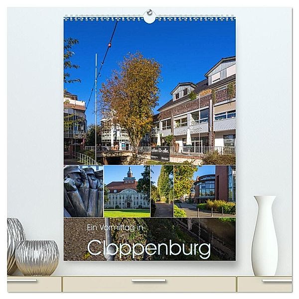 Ein Vormittag in Cloppenburg (hochwertiger Premium Wandkalender 2024 DIN A2 hoch), Kunstdruck in Hochglanz, Erwin Renken