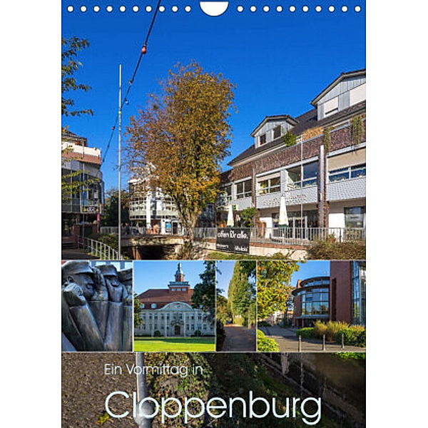 Ein Vormittag in Cloppenburg (Wandkalender 2022 DIN A4 hoch), Erwin Renken