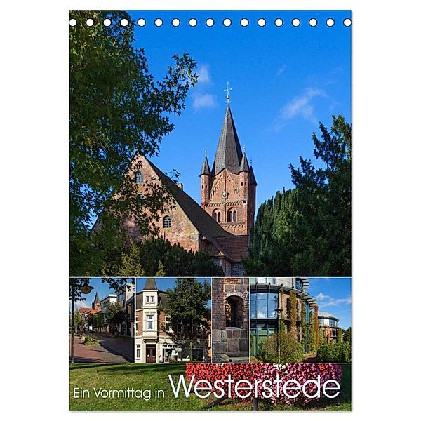 Ein Vormittag in Westerstede (Tischkalender 2024 DIN A5 hoch), CALVENDO Monatskalender, Erwin Renken