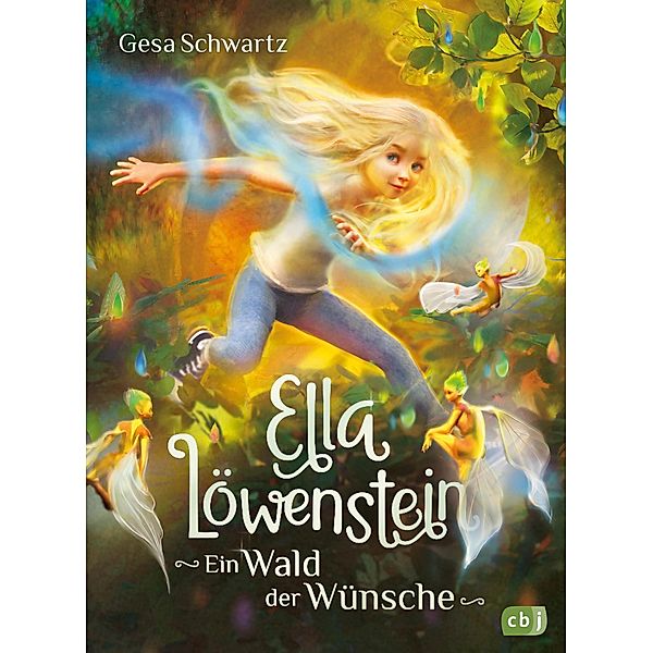 Ein Wald der Wünsche / Ella Löwenstein Bd.3, Gesa Schwartz