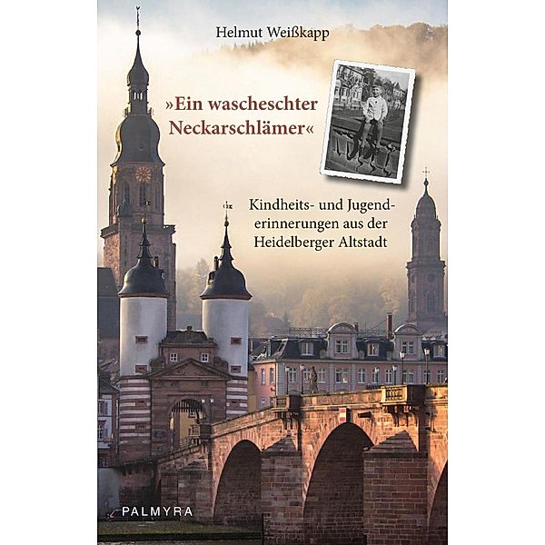 Ein wascheschter Neckarschlämer, Helmut Weißkapp