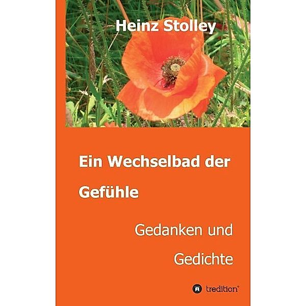 Ein Wechselbad der Gefühle, Heinz Stolley