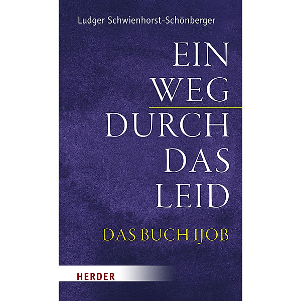 Ein Weg durch das Leid, Ludger Schwienhorst-Schönberger