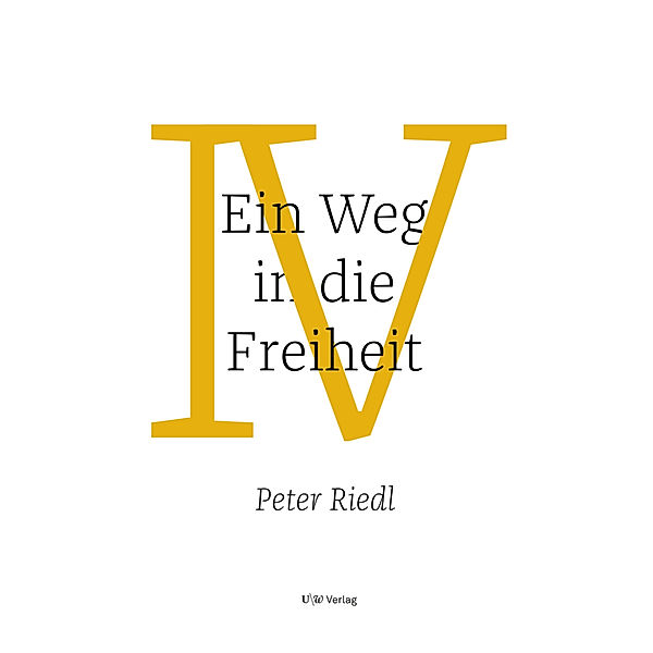 Ein Weg in die Freiheit, Peter Riedl