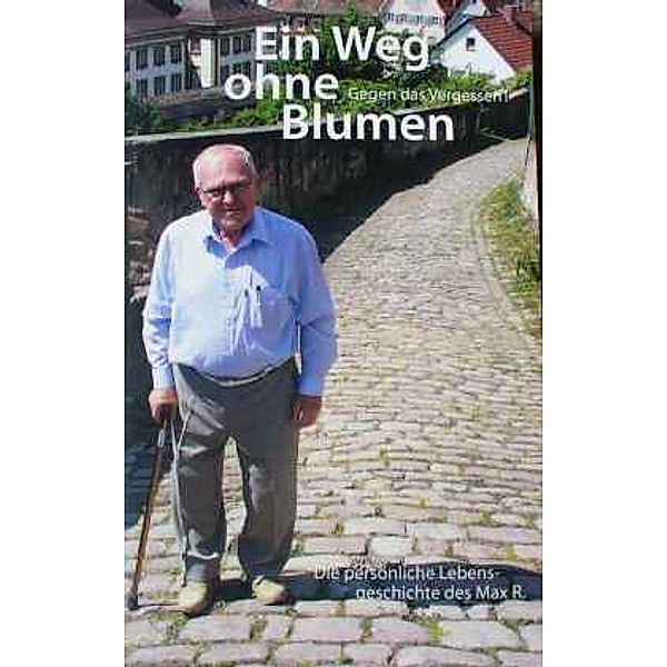 Ein Weg ohne Blumen, Max Reimann