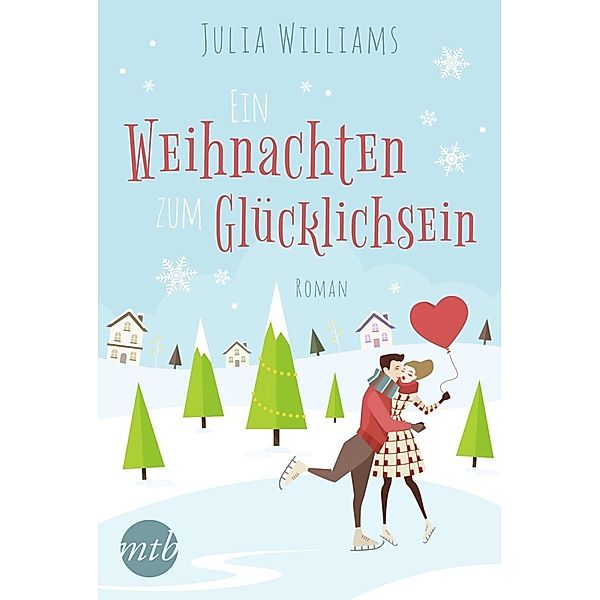 Ein Weihnachten zum Glücklichsein, Julia Williams
