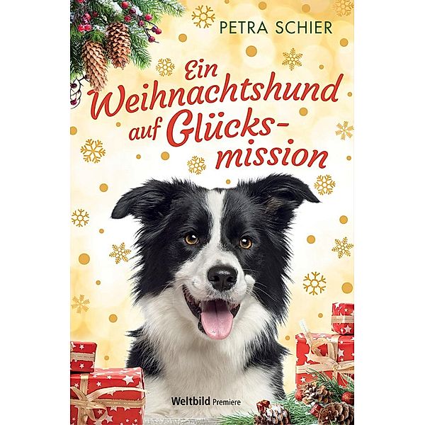 Ein Weihnachtshund auf Glücksmission, Petra Schier