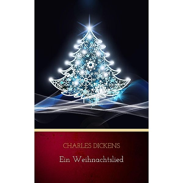 Ein Weihnachtslied, Charles Dickens
