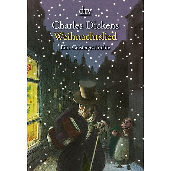 Ein Weihnachtslied in Prosa / dtv- Klassiker, Charles Dickens