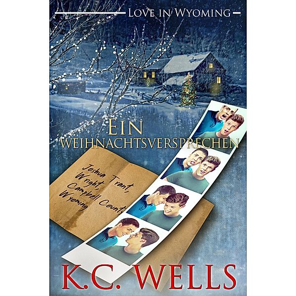 Ein Weihnachtsversprechen (Liebe in Wyoming, #1) / Liebe in Wyoming, K. C. Wells