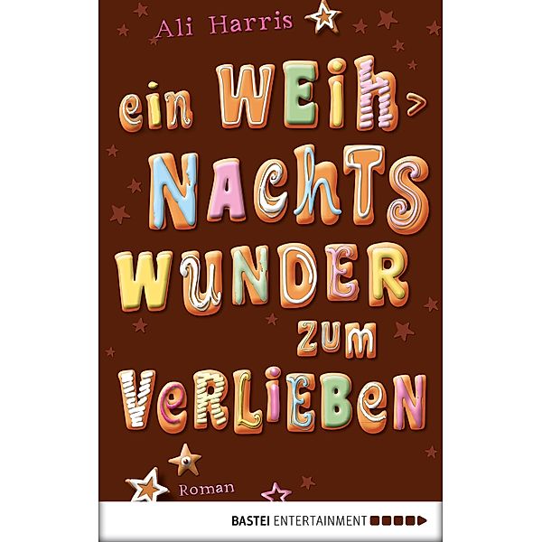 Ein Weihnachtswunder zum Verlieben, Ali Harris