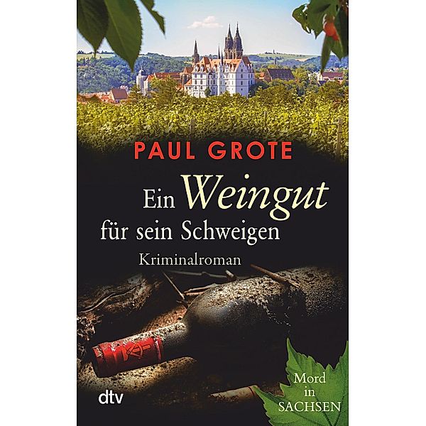 Ein Weingut für sein Schweigen / Weinkrimi Bd.17, Paul Grote