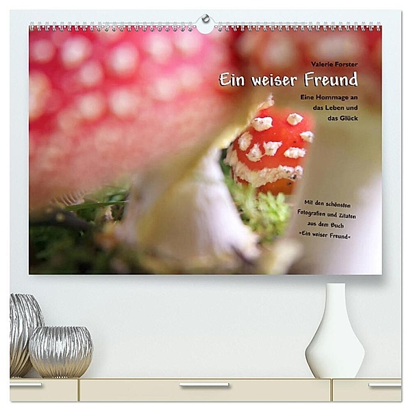 Ein weiser Freund - Kalender (hochwertiger Premium Wandkalender 2024 DIN A2 quer), Kunstdruck in Hochglanz, Valerie Forster