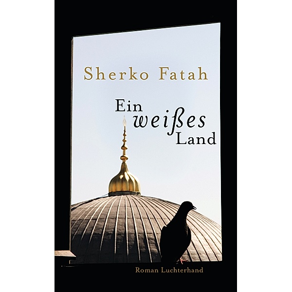 Ein weißes Land, Sherko Fatah