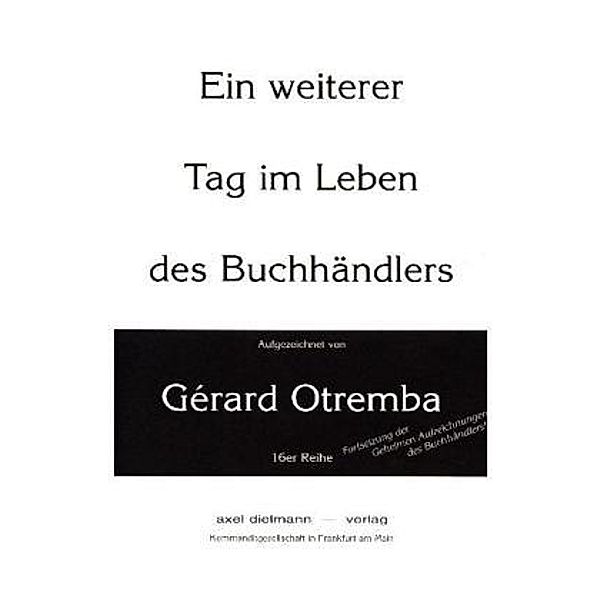 Ein weiterer Tag im Leben des Buchhändlers, Gérard Otremba