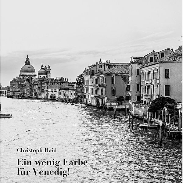 Ein wenig Farbe für Venedig! / myMorawa von Dataform Media GmbH, Christoph Haid