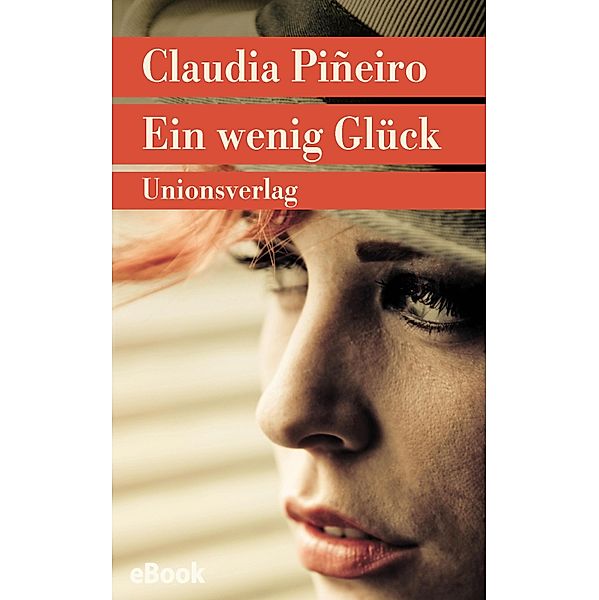 Ein wenig Glück, Claudia Piñeiro