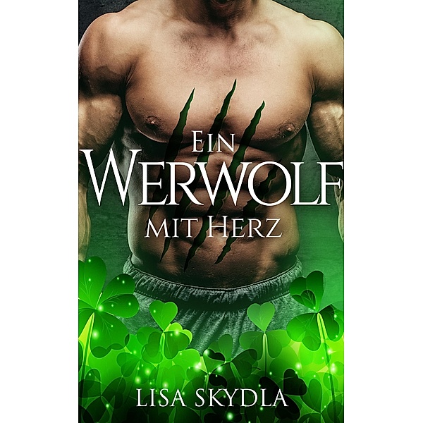 Ein Werwolf mit Herz, Lisa Skydla