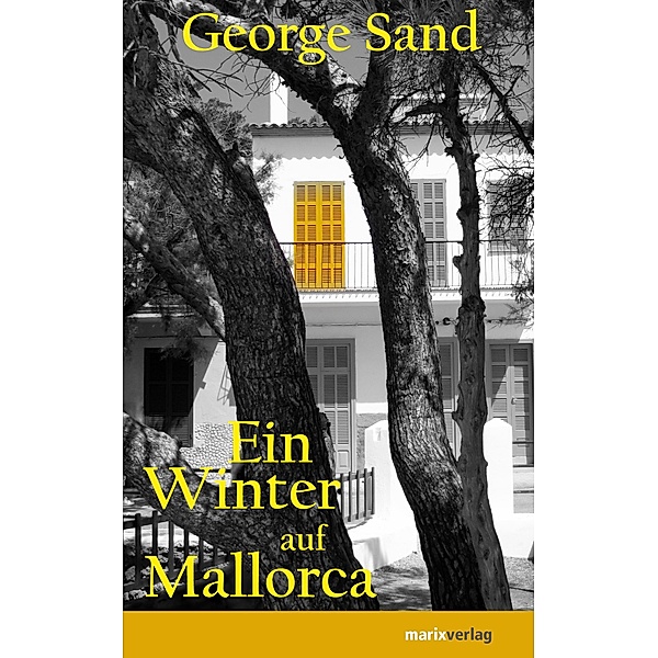 Ein Winter auf Mallorca, George Sand