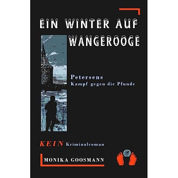 Ein Winter auf Wangerooge, Monika Goosmann