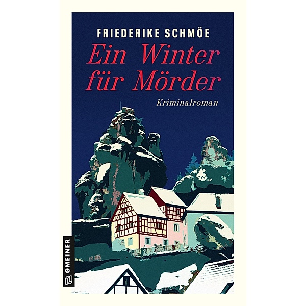 Ein Winter für Mörder, Friederike Schmöe