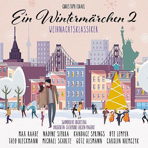 Ein Wintermärchen 2 - Weihnachtsklassiker, Max Raabe, Kandace Springs, Michael Schulte