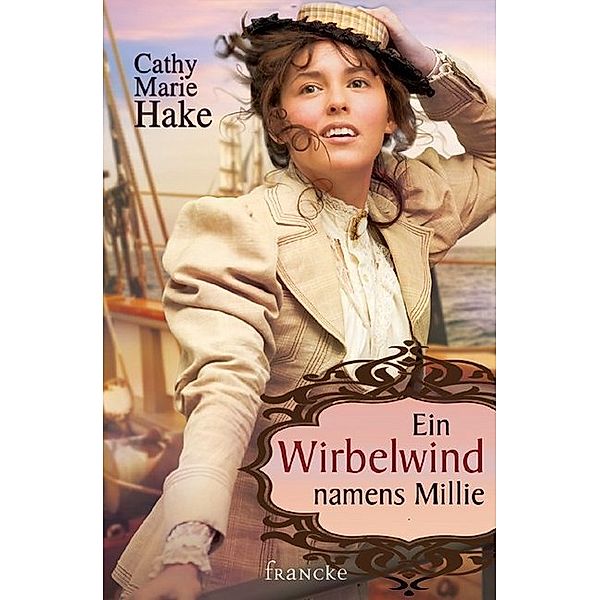 Ein Wirbelwind namens Millie, Cathy M. Hake