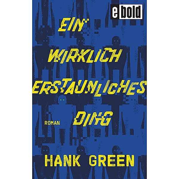 Ein wirklich erstaunliches Ding / dtv, Hank Green