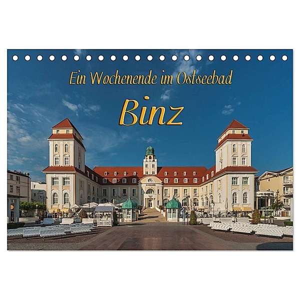 Ein Wochenende im Ostseebad Binz (Tischkalender 2024 DIN A5 quer), CALVENDO Monatskalender, Gunter Kirsch