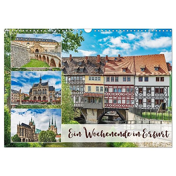 Ein Wochenende in Erfurt (Wandkalender 2024 DIN A3 quer), CALVENDO Monatskalender, Gunter Kirsch