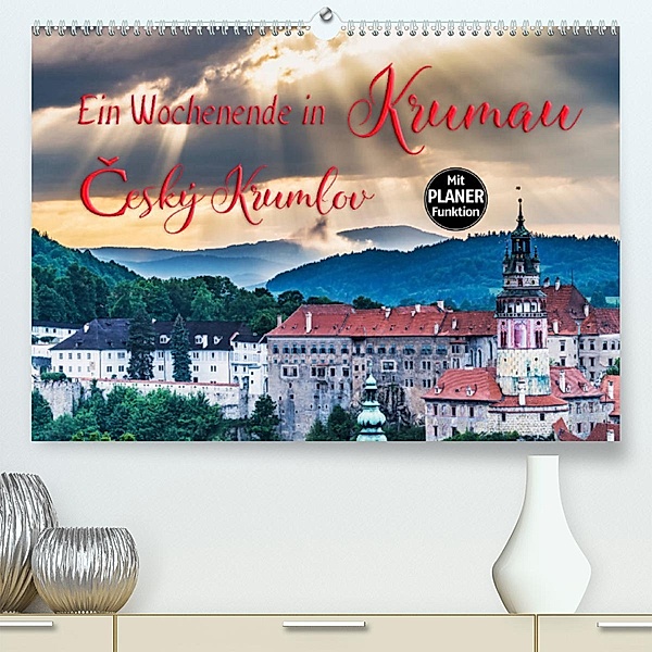 Ein Wochenende in Krumau (Premium, hochwertiger DIN A2 Wandkalender 2023, Kunstdruck in Hochglanz), Gunter Kirsch