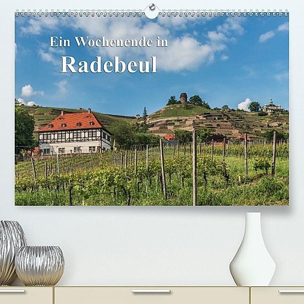 Ein Wochenende in Radebeul / CH-Version (Premium-Kalender 2020 DIN A2 quer), Gunter Kirsch