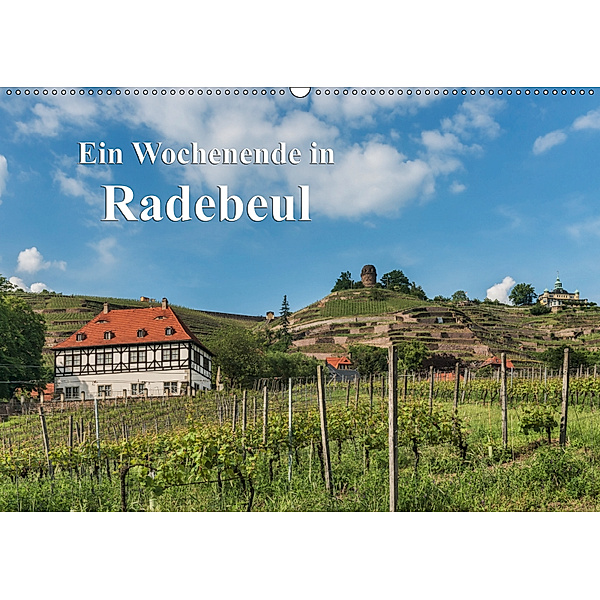 Ein Wochenende in Radebeul / CH-Version (Wandkalender 2019 DIN A2 quer), Gunter Kirsch