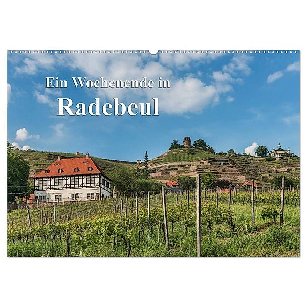 Ein Wochenende in Radebeul (Wandkalender 2025 DIN A2 quer), CALVENDO Monatskalender, Calvendo, Gunter Kirsch