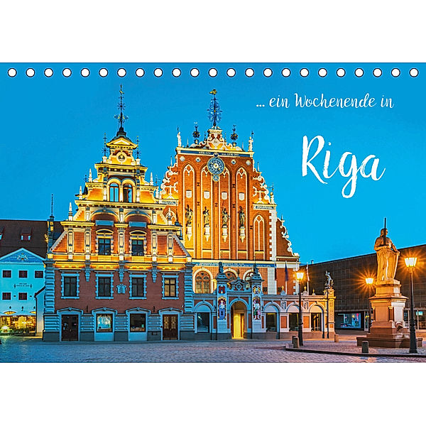 Ein Wochenende in Riga (Tischkalender 2019 DIN A5 quer), Gunter Kirsch