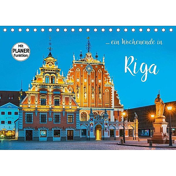Ein Wochenende in Riga (Tischkalender 2021 DIN A5 quer), Gunter Kirsch