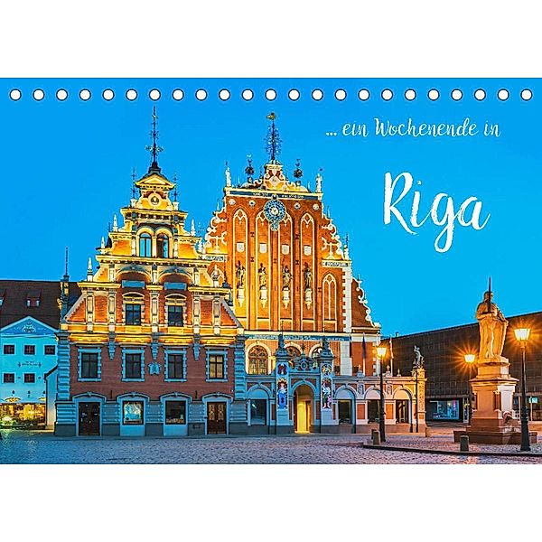 Ein Wochenende in Riga (Tischkalender 2023 DIN A5 quer), Gunter Kirsch