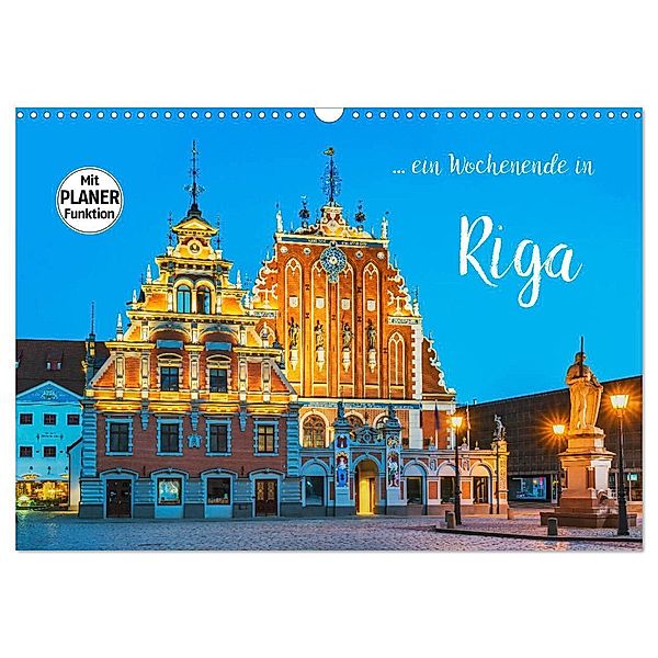 Ein Wochenende in Riga (Wandkalender 2024 DIN A3 quer), CALVENDO Monatskalender, Gunter Kirsch