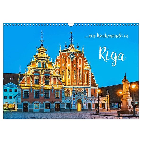 Ein Wochenende in Riga (Wandkalender 2024 DIN A3 quer), CALVENDO Monatskalender, Gunter Kirsch