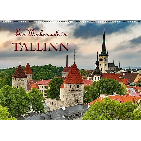 Ein Wochenende in Tallinn (Wandkalender 2017 DIN A2 quer), Gunter Kirsch