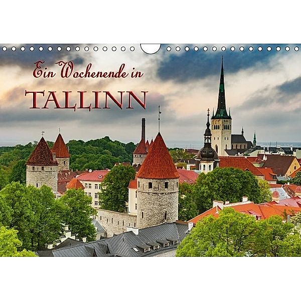 Ein Wochenende in Tallinn (Wandkalender 2017 DIN A4 quer), Gunter Kirsch