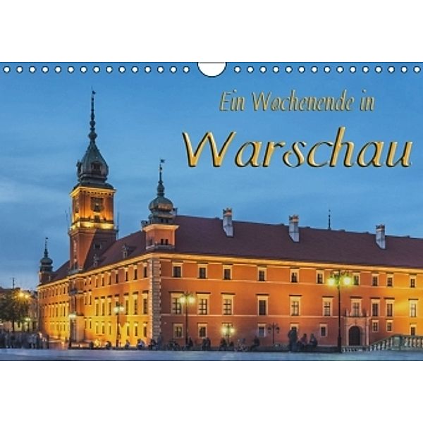 Ein Wochenende in Warschau (Wandkalender 2016 DIN A4 quer), Gunter Kirsch