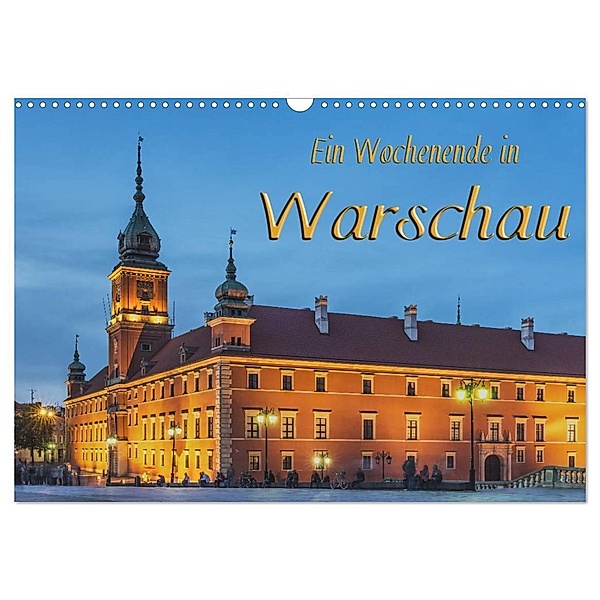Ein Wochenende in Warschau (Wandkalender 2024 DIN A3 quer), CALVENDO Monatskalender, Gunter Kirsch
