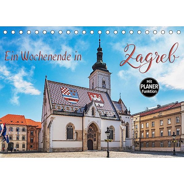 Ein Wochenende in Zagreb (Tischkalender 2023 DIN A5 quer), Gunter Kirsch