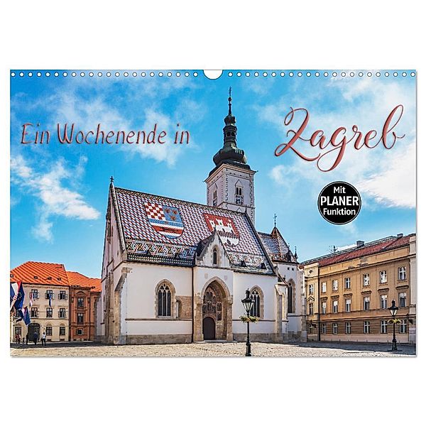 Ein Wochenende in Zagreb (Wandkalender 2024 DIN A3 quer), CALVENDO Monatskalender, Gunter Kirsch