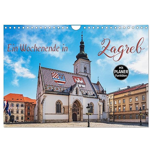 Ein Wochenende in Zagreb (Wandkalender 2024 DIN A4 quer), CALVENDO Monatskalender, Gunter Kirsch